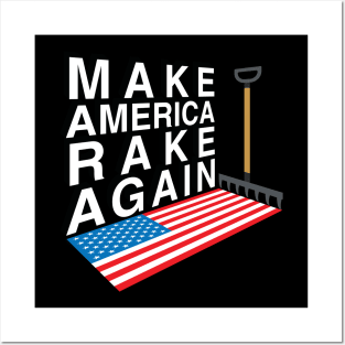 Make America Rake Again Posters and Art